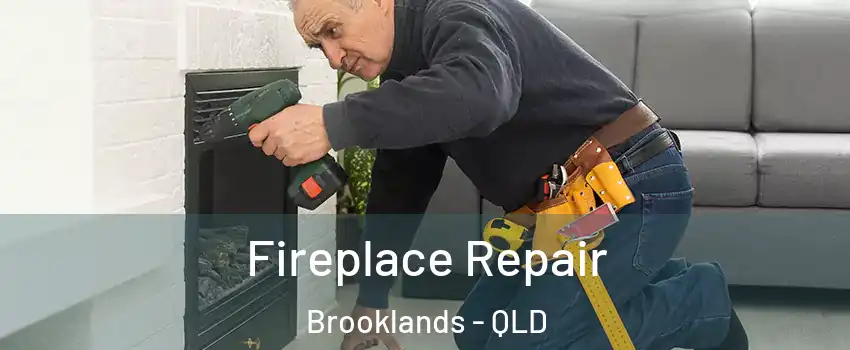 Fireplace Repair Brooklands - QLD