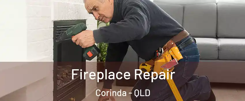 Fireplace Repair Corinda - QLD