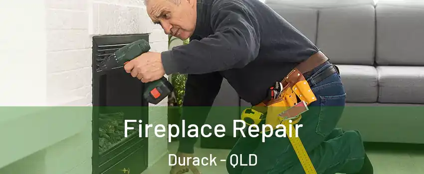 Fireplace Repair Durack - QLD