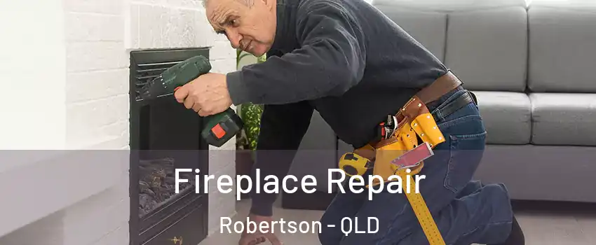 Fireplace Repair Robertson - QLD