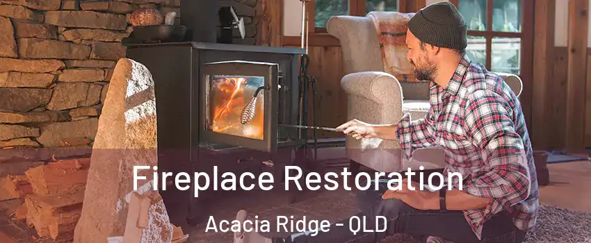 Fireplace Restoration Acacia Ridge - QLD