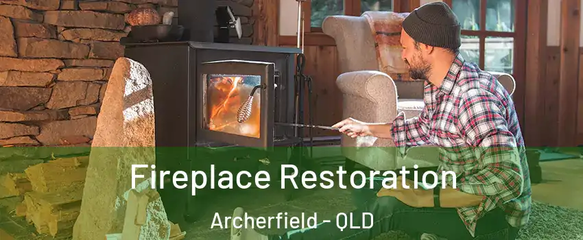  Fireplace Restoration Archerfield - QLD