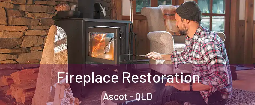 Fireplace Restoration Ascot - QLD