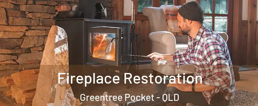 Fireplace Restoration Greentree Pocket - QLD