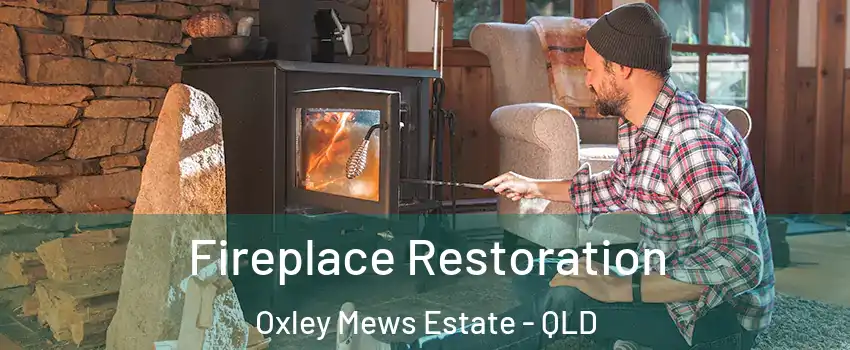 Fireplace Restoration Oxley Mews Estate - QLD
