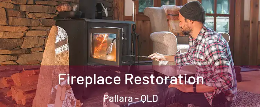 Fireplace Restoration Pallara - QLD