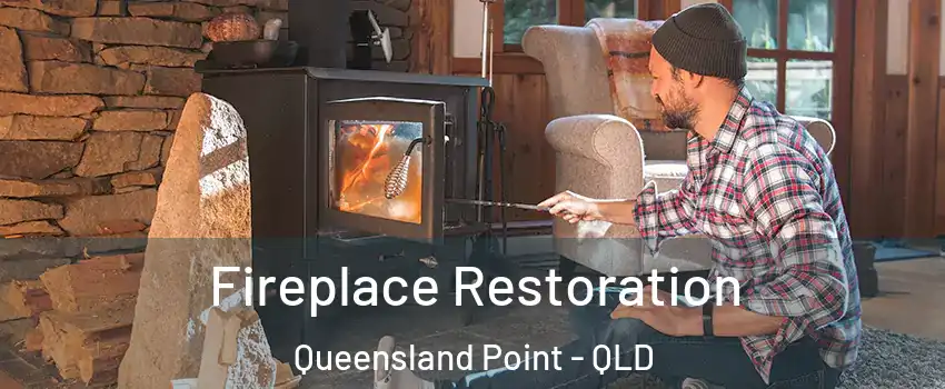 Fireplace Restoration Queensland Point - QLD