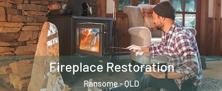 Fireplace Restoration Ransome - QLD