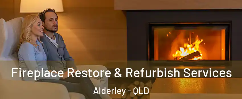 Fireplace Restore & Refurbish Services Alderley - QLD