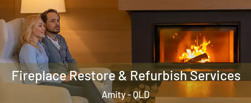 Fireplace Restore & Refurbish Services Amity - QLD