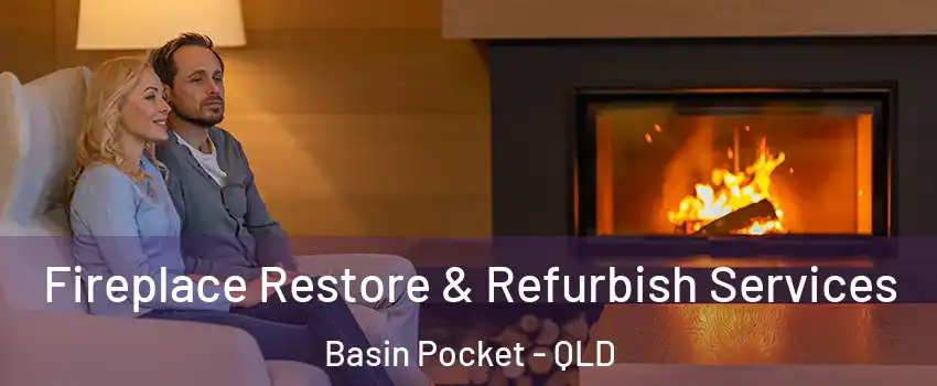 Fireplace Restore & Refurbish Services Basin Pocket - QLD