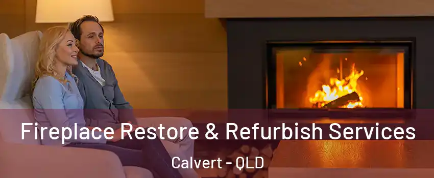 Fireplace Restore & Refurbish Services Calvert - QLD