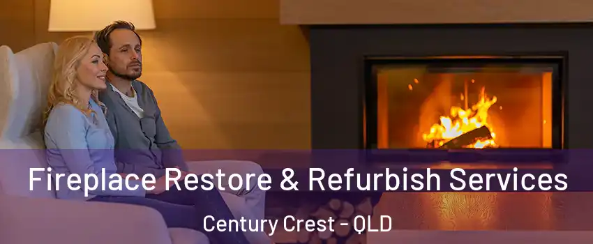 Fireplace Restore & Refurbish Services Century Crest - QLD