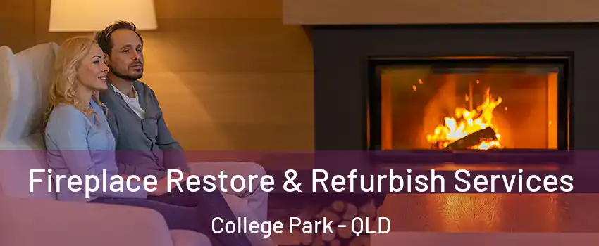 Fireplace Restore & Refurbish Services College Park - QLD