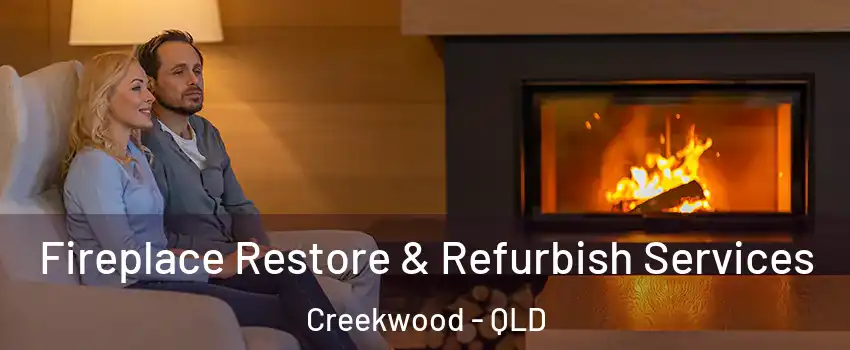 Fireplace Restore & Refurbish Services Creekwood - QLD