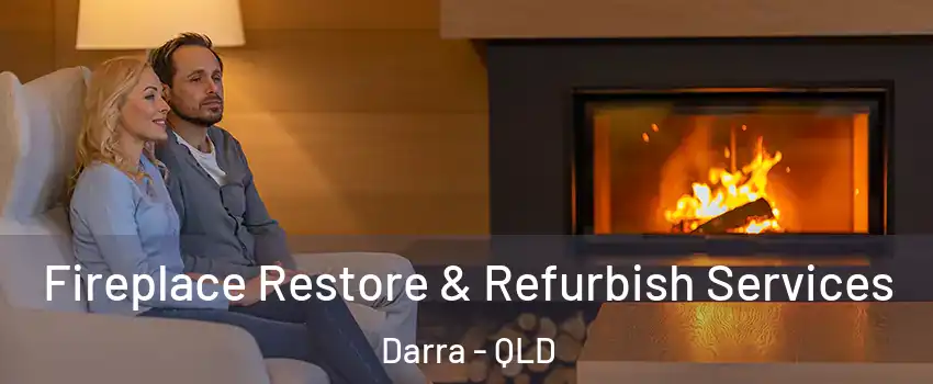 Fireplace Restore & Refurbish Services Darra - QLD