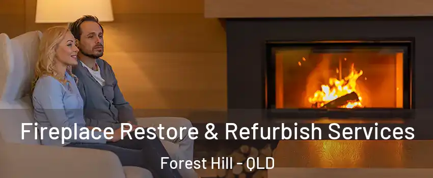 Fireplace Restore & Refurbish Services Forest Hill - QLD