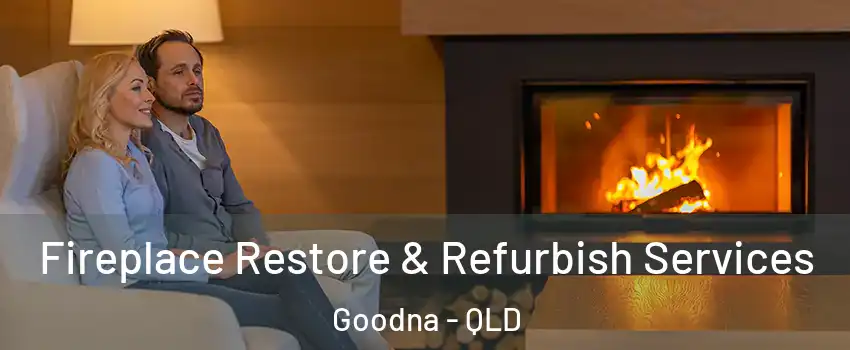 Fireplace Restore & Refurbish Services Goodna - QLD