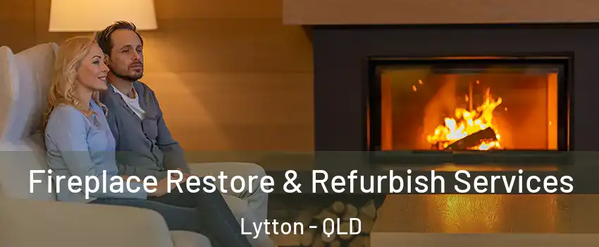 Fireplace Restore & Refurbish Services Lytton - QLD