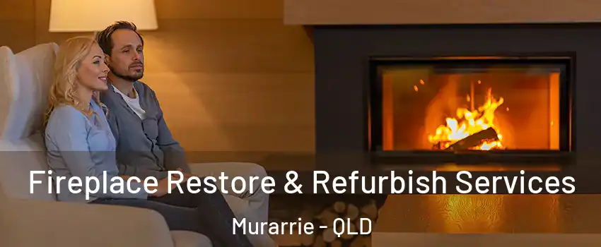 Fireplace Restore & Refurbish Services Murarrie - QLD