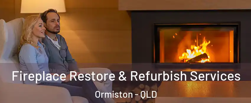Fireplace Restore & Refurbish Services Ormiston - QLD