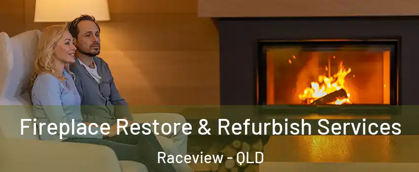 Fireplace Restore & Refurbish Services Raceview - QLD