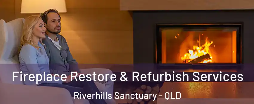 Fireplace Restore & Refurbish Services Riverhills Sanctuary - QLD