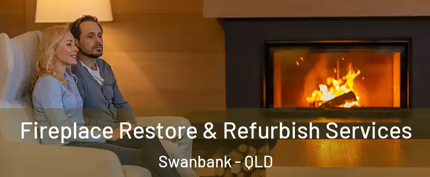 Fireplace Restore & Refurbish Services Swanbank - QLD