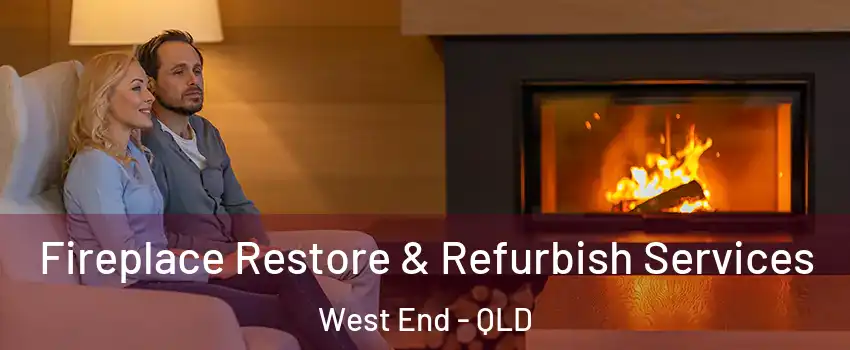 Fireplace Restore & Refurbish Services West End - QLD