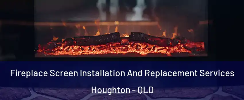 Fireplace Screen Installation And Replacement Services Houghton - QLD