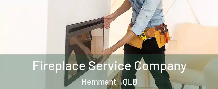 Fireplace Service Company Hemmant - QLD