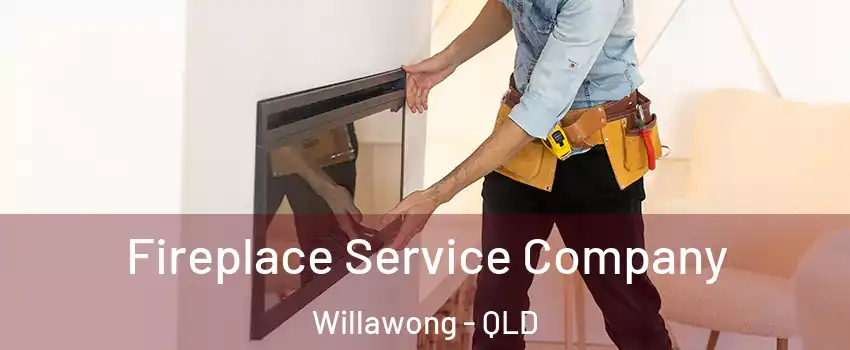 Fireplace Service Company Willawong - QLD