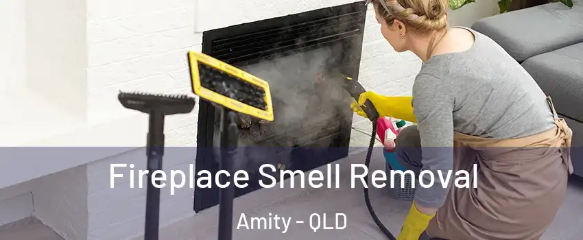 Fireplace Smell Removal Amity - QLD