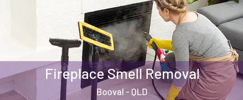 Fireplace Smell Removal Booval - QLD