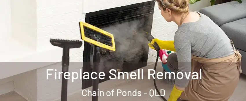  Fireplace Smell Removal Chain of Ponds - QLD