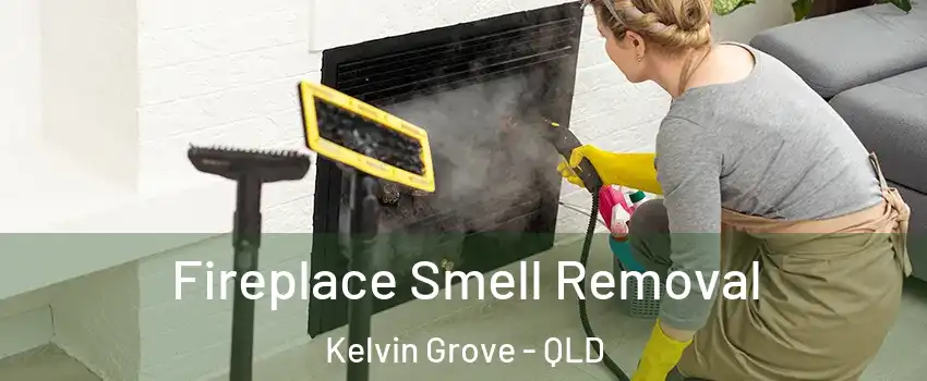 Fireplace Smell Removal Kelvin Grove - QLD