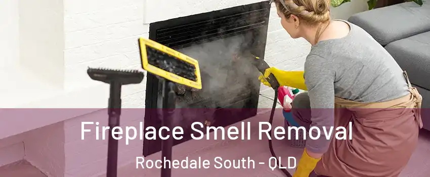 Fireplace Smell Removal Rochedale South - QLD