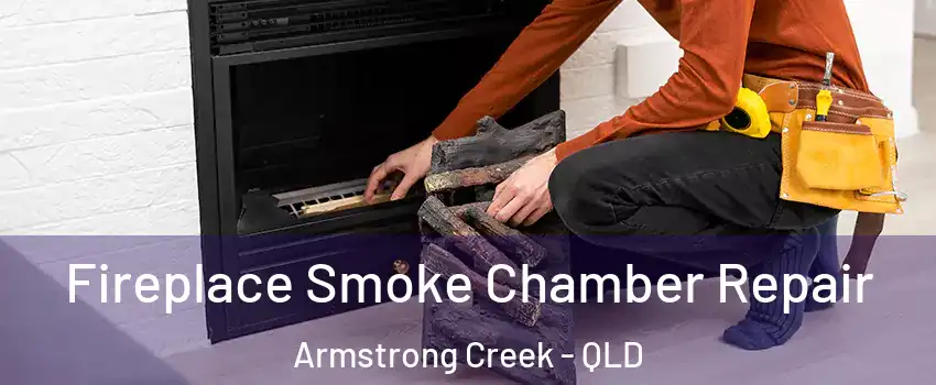 Fireplace Smoke Chamber Repair Armstrong Creek - QLD