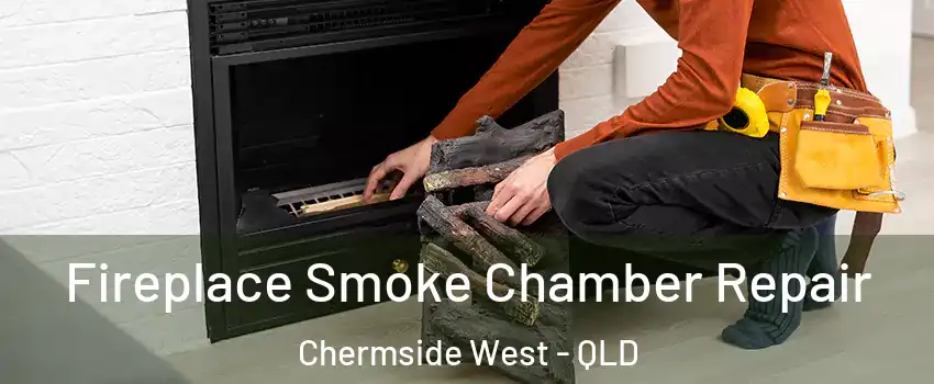Fireplace Smoke Chamber Repair Chermside West - QLD