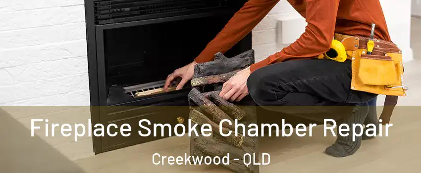 Fireplace Smoke Chamber Repair Creekwood - QLD