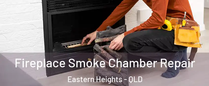 Fireplace Smoke Chamber Repair Eastern Heights - QLD