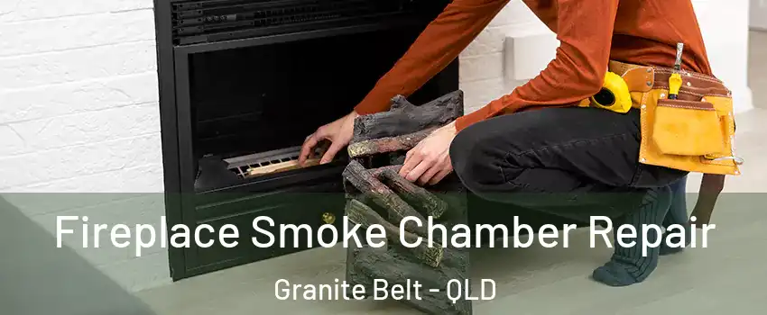 Fireplace Smoke Chamber Repair Granite Belt - QLD