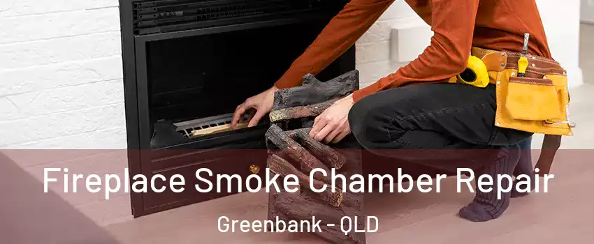 Fireplace Smoke Chamber Repair Greenbank - QLD
