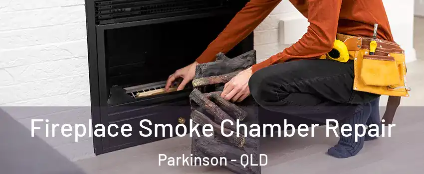 Fireplace Smoke Chamber Repair Parkinson - QLD