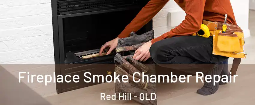 Fireplace Smoke Chamber Repair Red Hill - QLD