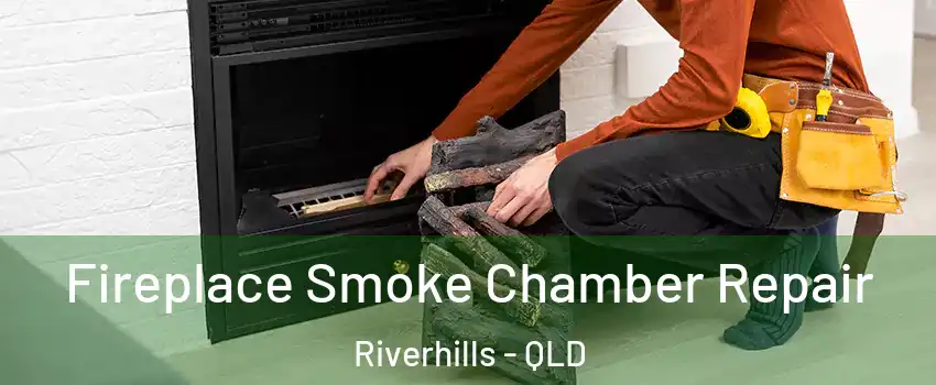 Fireplace Smoke Chamber Repair Riverhills - QLD