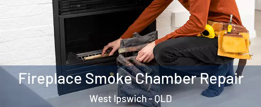 Fireplace Smoke Chamber Repair West Ipswich - QLD