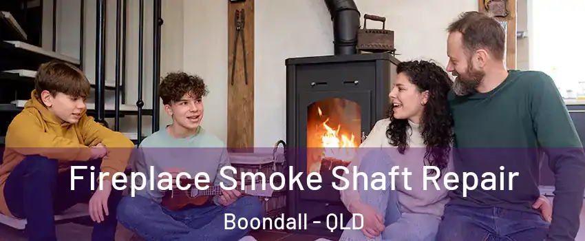 Fireplace Smoke Shaft Repair Boondall - QLD