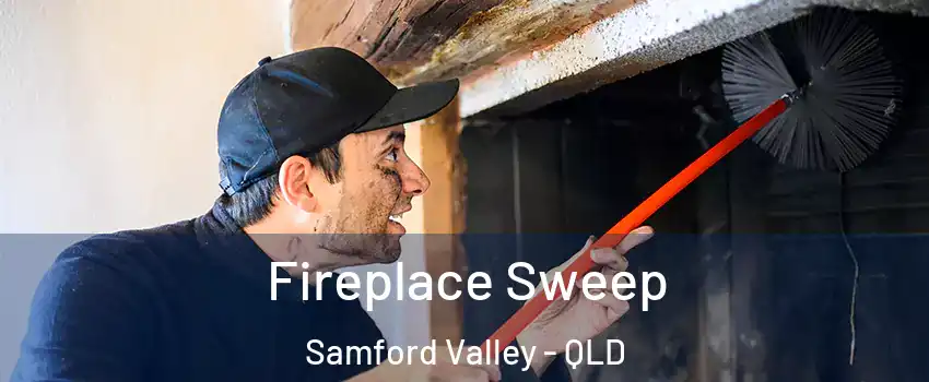 Fireplace Sweep Samford Valley - QLD