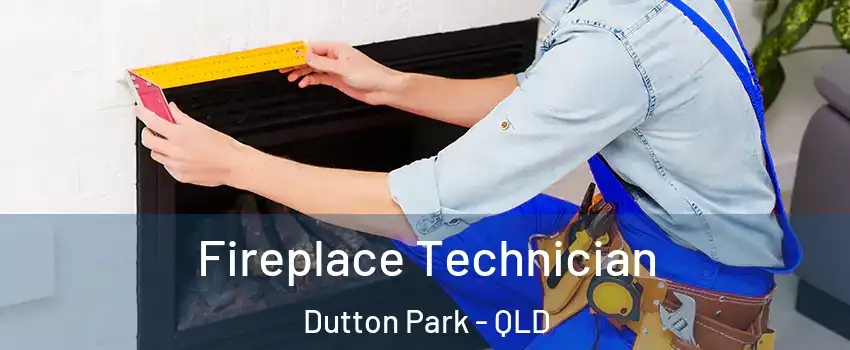 Fireplace Technician Dutton Park - QLD